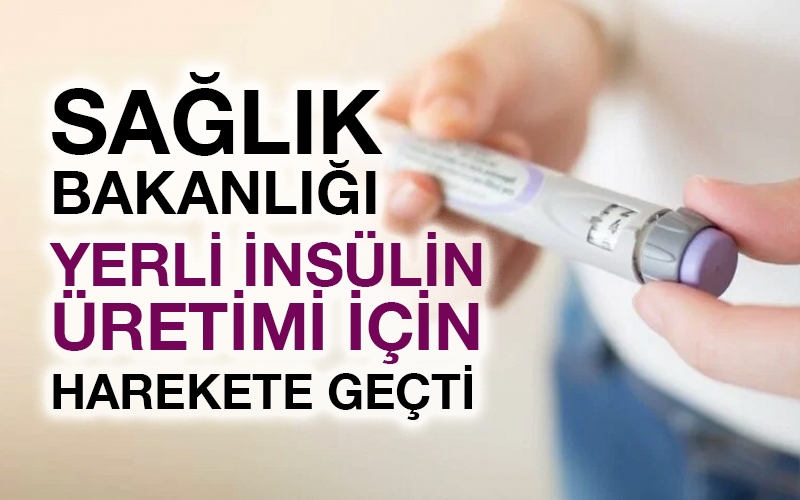 Sağlık Bakanlığı yerli insülin üretimi için harekete geçti
