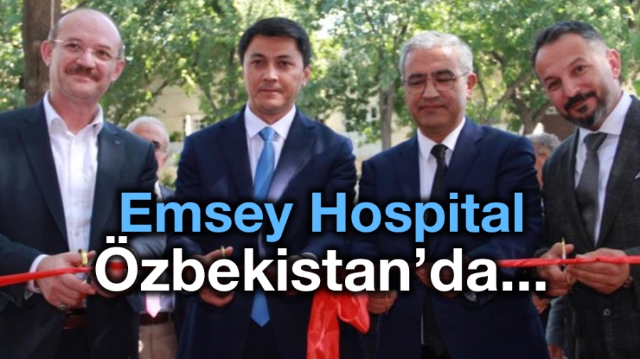 Emsey Hospital Özbekistan’da 