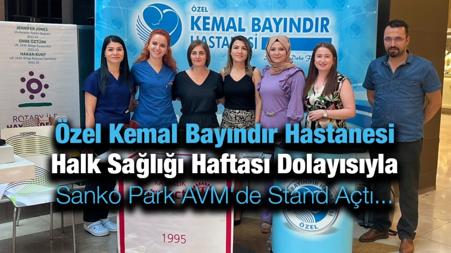 Özel Kemal Bayındır Hastanesi Halk Sağlığı Haftası Dolayısıyla Sanko Park AVM