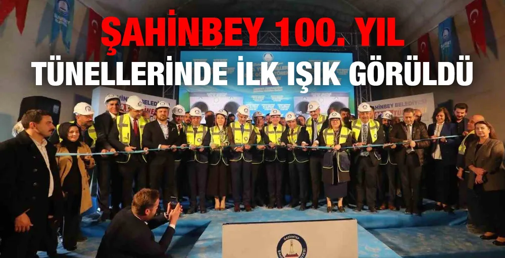 Şahinbey 100. Yıl Tünellerinde Görüldü