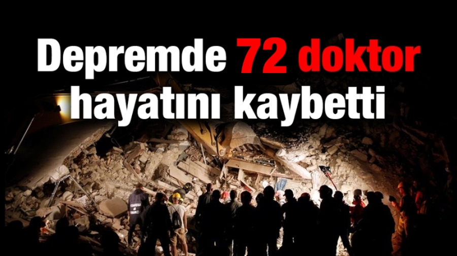 Depremde 93 doktor hayatını kaybetti