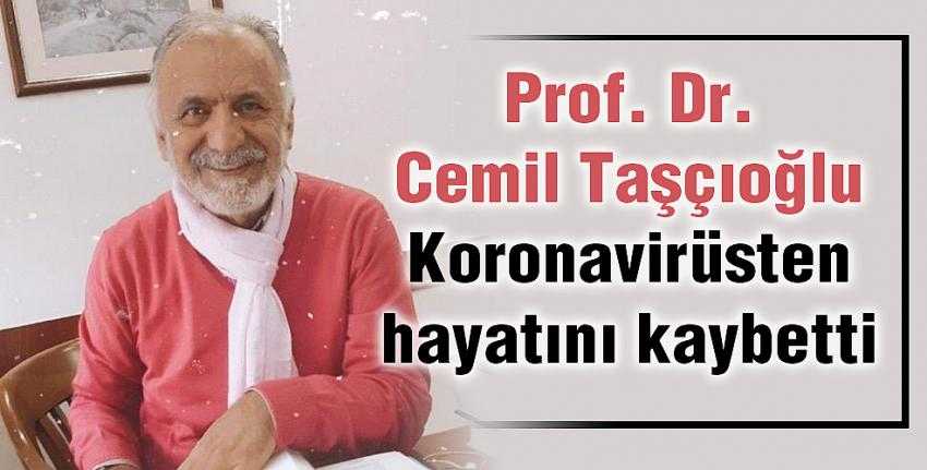 Prof. Dr. Cemil Taşçıoğlu hayatını kaybetti