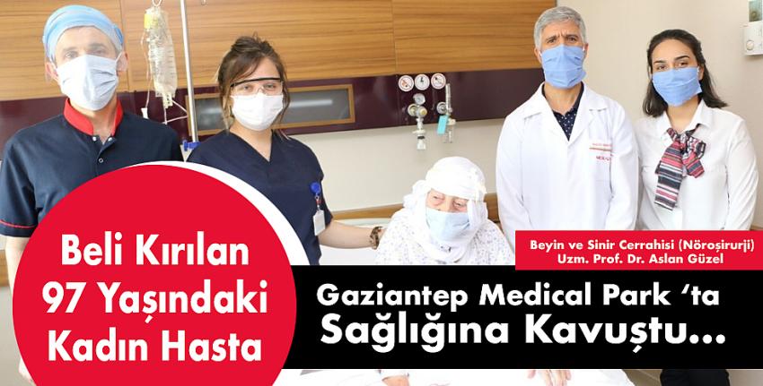 Beli Kırılan 97 Yaşındaki Kadın Hasta Gaziantep’te Sağlığına Kavuştu 