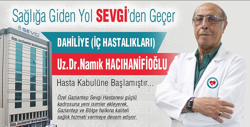 Dr.Namık Hacıhanifioğlu SEVGİ Hastanesinde... 