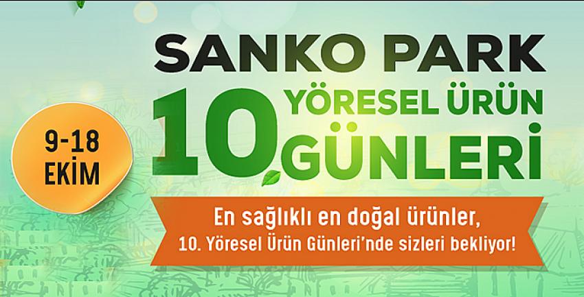 Sanko Park’ta Yöresel Ürün Günleri Başlıyor