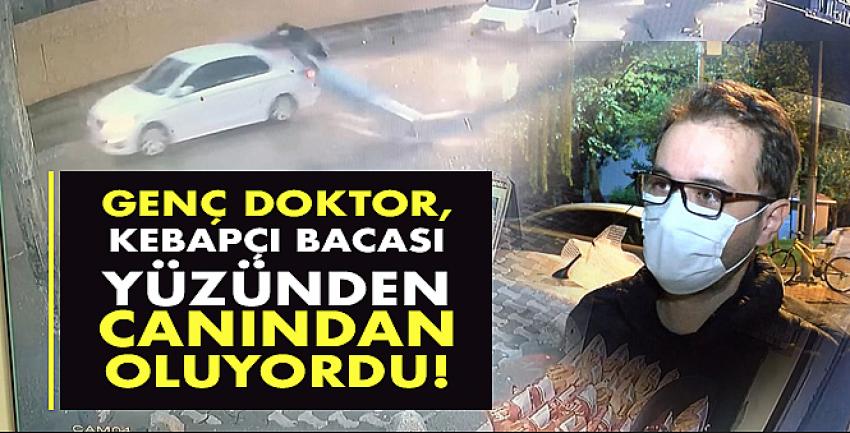 Genç Doktor Ali Bahadır Çakır, Kebapçı Bacası Yüzünden Canından Oluyordu!