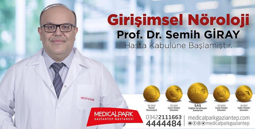 Girişimsel Nöroloji Uzmanı Profesör Dr. Semih Giray Medical Park Gaziantep Hastanesi’nde!
