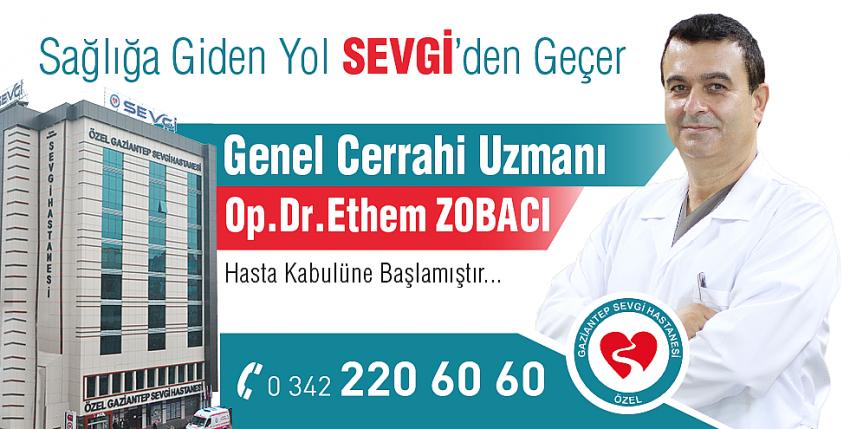 Op.Dr.Ethem ZOBACI, SEVGİ HASTANESİ