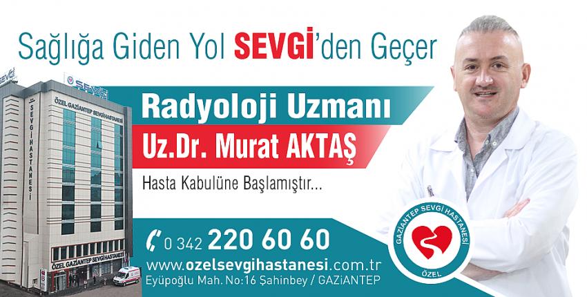 Radyoloji Uzmanı Dr. Murat Aktaş, Hasta Kabulüne başladı. 