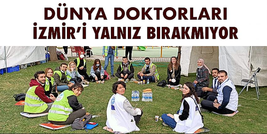 Dünya Doktorları İzmir’i yalnız bırakmıyor