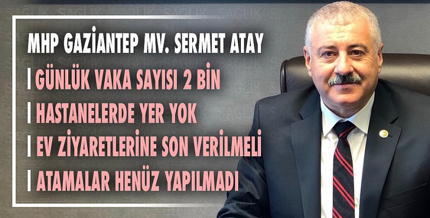 Milletvekili Sermet Atay açıkladı: