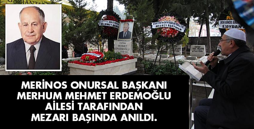 Merinos Onursal Başkanı Merhum Mehmet Erdemoğlu Ailesi Tarafından Mezarı Başında Anıldı.