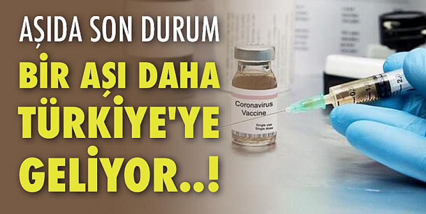 Bir aşı daha Türkiye
