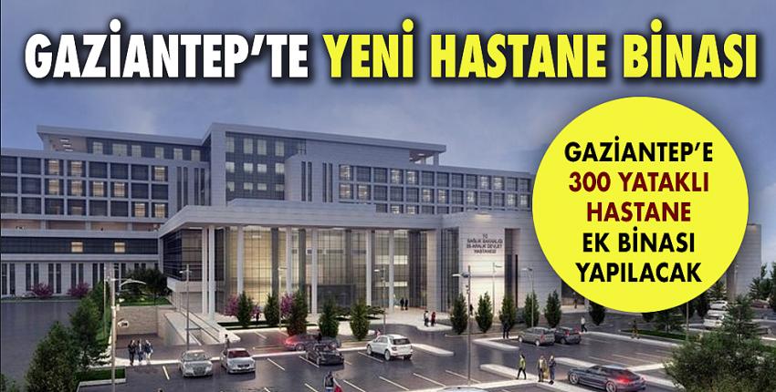 Gaziantep’te yeni hastane binası