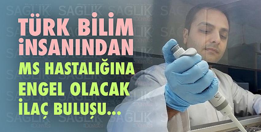 Türk bilim insanından MS hastalığına engel olacak ilaç buluşu