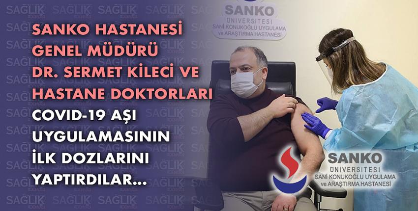 Sanko Hastanesi Genel Müdürü Dr. Sermet Kileci Ve  Hastane Doktorları Covid-19 Aşı  Uygulamasının  İlk Dozlarını  Yaptırdılar...