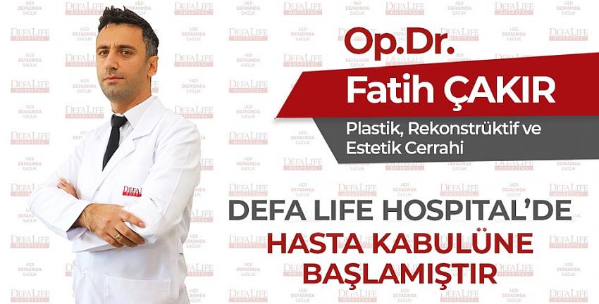 Op.Dr. Fatih ÇAKIR Defalife Hastanesi