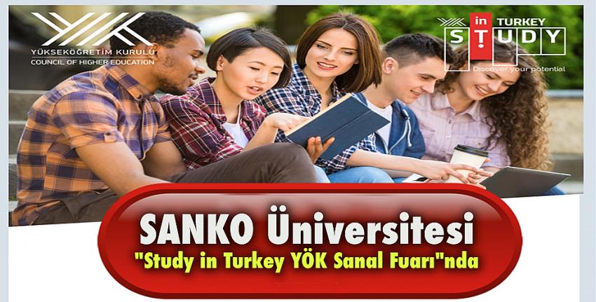 SANKO Üniversitesi “Study in Turkey YÖK Sanal Fuarı”nda