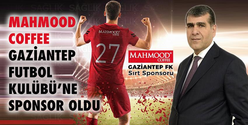 Mahmood Coffee Gaziantep Futbol Kulübü’ne sponsor oldu