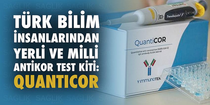 Türk bilim insanlarından yerli ve milli antikor test kiti: Quanticor