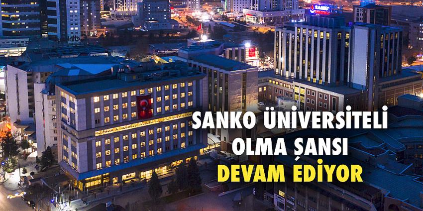 Sanko Üniversiteli Olma Şansı Devam Ediyor