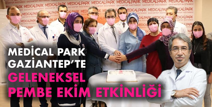 Medical Park Gaziantep’te Geleneksel Pembe Ekim Etkinliği