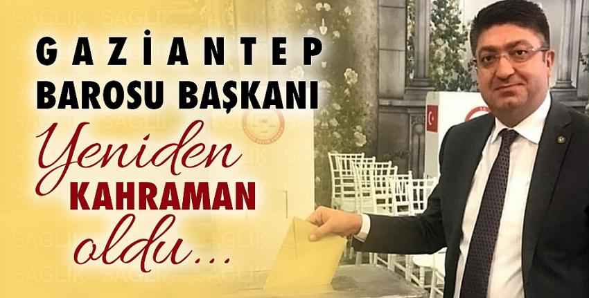 Gaziantep Barosu Başkanı yeniden Kahraman oldu