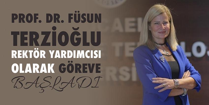 Prof. Dr. Füsun Terzioğlu, Rektör Yardımcısı olarak göreve başladı.