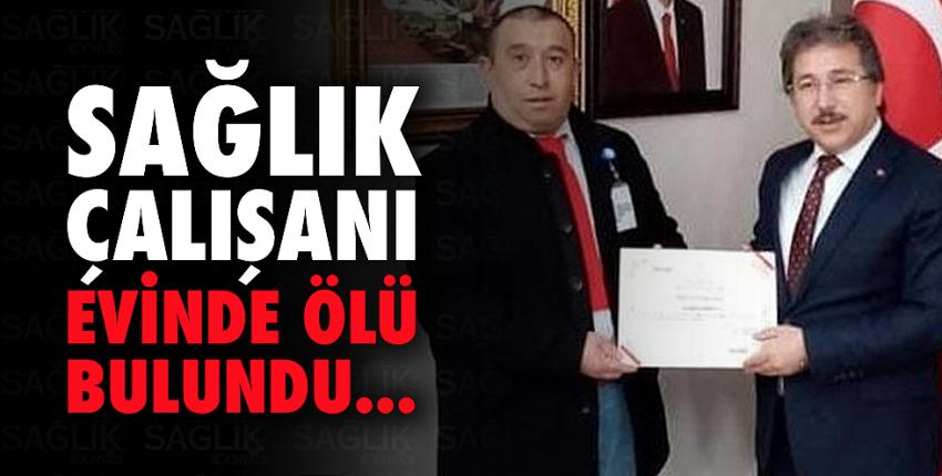 Sağlık çalışanı Murat Durucan evinde ölü bulundu