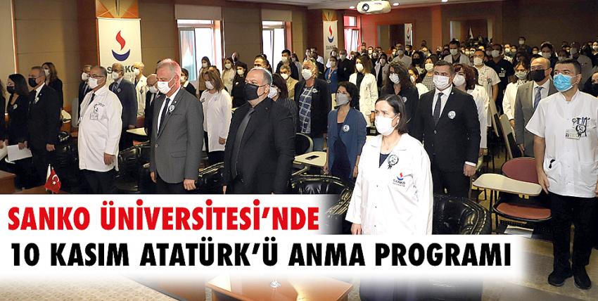 SANKO Üniversitesi’nde 10 Kasım Atatürk’ü Anma Programı