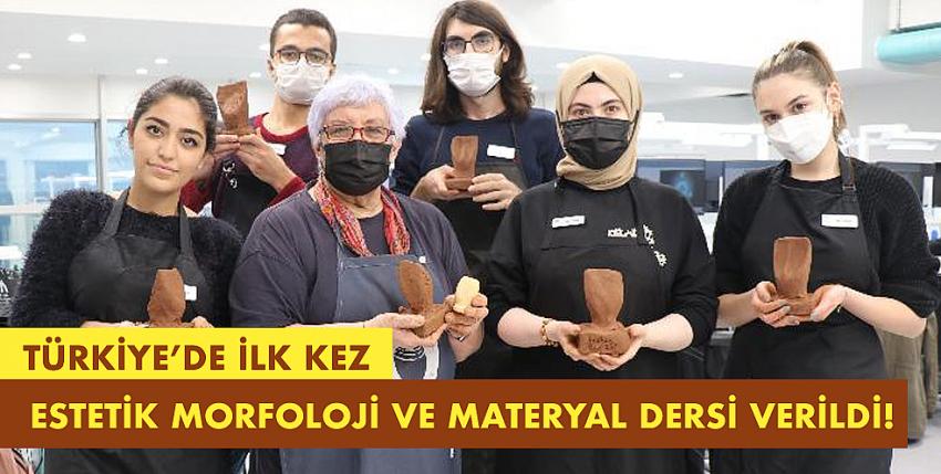 Türkiye’de ilk kez estetik morfoloji ve materyal dersi verildi!