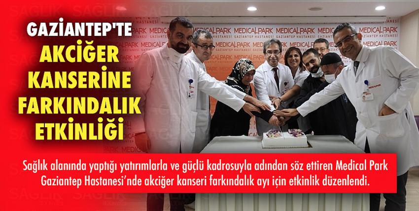 Medical Park Gaziantep Hastanesi’nde akciğer kanserine farkındalık etkinliği