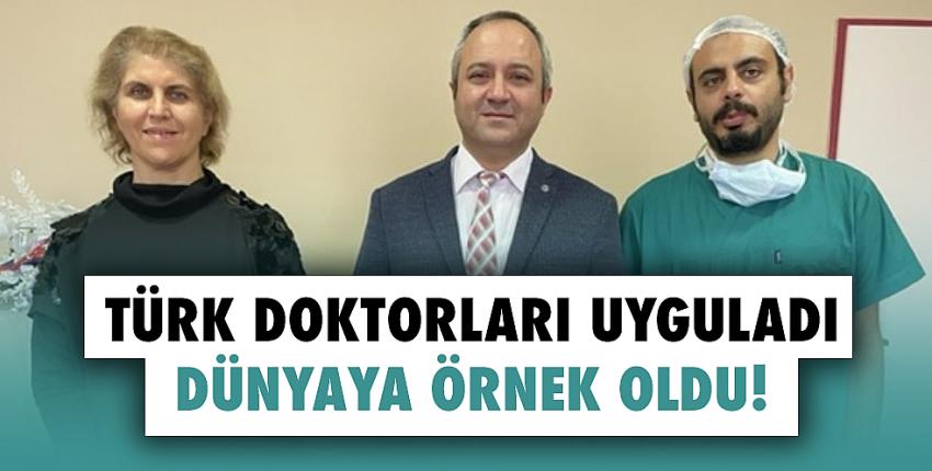 Türk Doktorlar Tedavi Yöntemiyle Dünyaya Model Oldular!