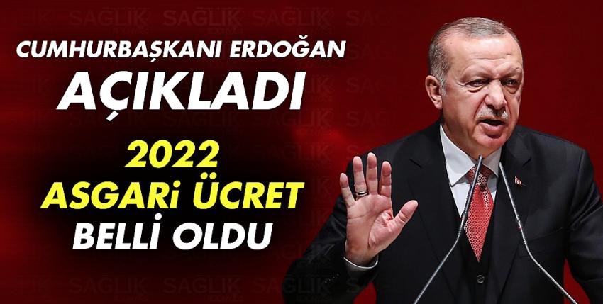 Cumhurbaşkanı Erdoğan 2022 Asgari Ücreti Açıkladı!