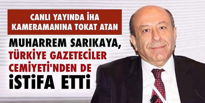 Muharrem Sarıkaya, Türkiye Gazeteciler Cemiyeti