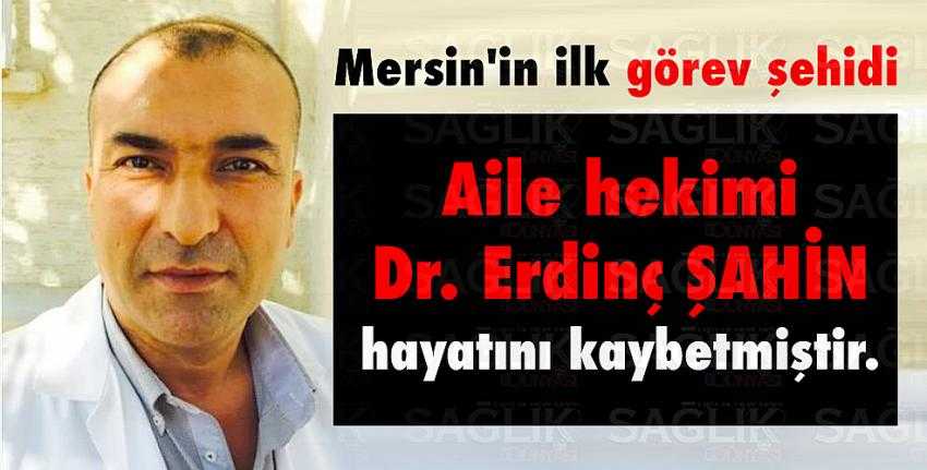 Dr. Erdinç Şahin’i Covid-19 sebebiyle kaybettik.