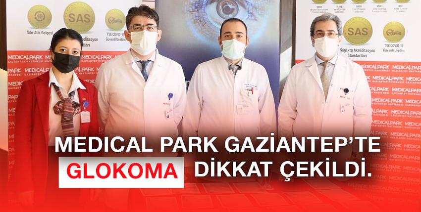 Medical Park Gaziantep’te Glokoma dikkat çekildi