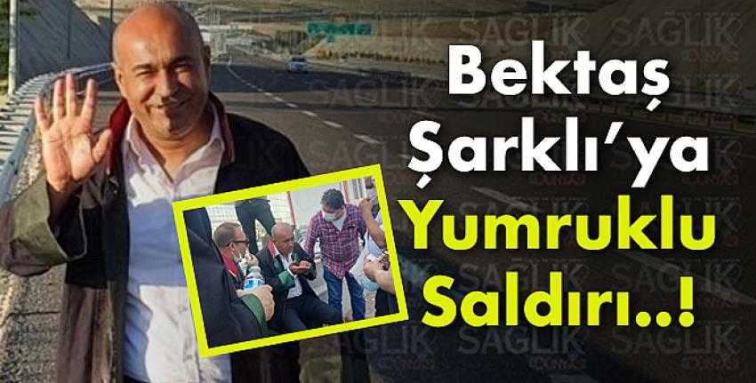 Gaziantep Baro Başkanı Bektaş Şarklı saldırıya uğradı!