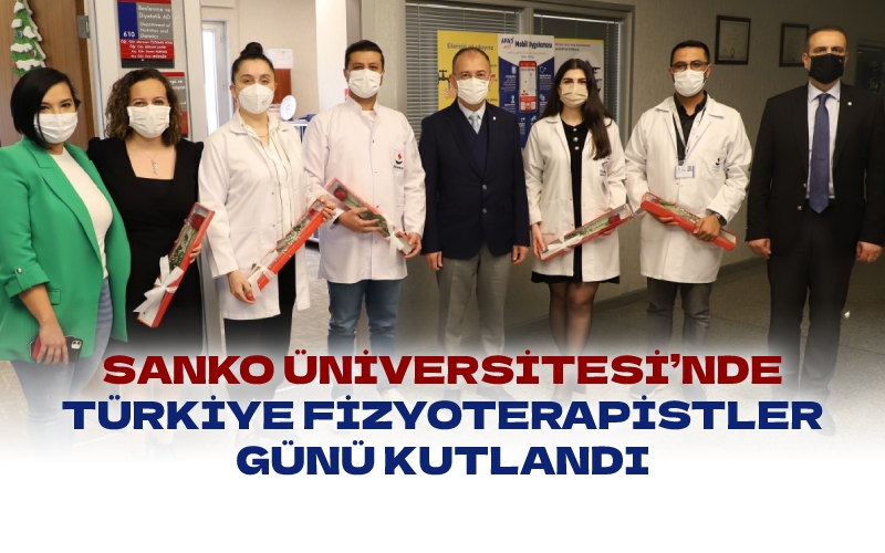 SANKO ÜNİVERSİTESİ’NDE TÜRKİYE FİZYOTERAPİSTLER GÜNÜ KUTLANDI