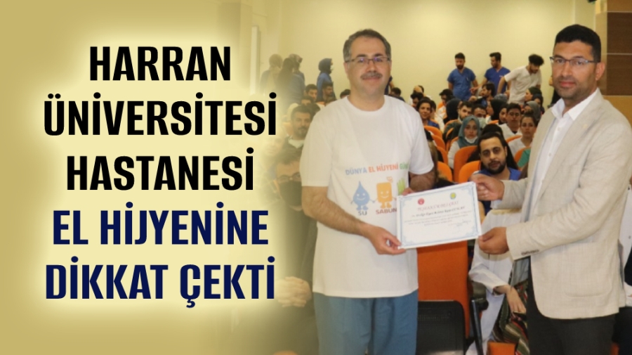 Harran Üniversitesi Hastanesi El Hijyenine dikkat çekti