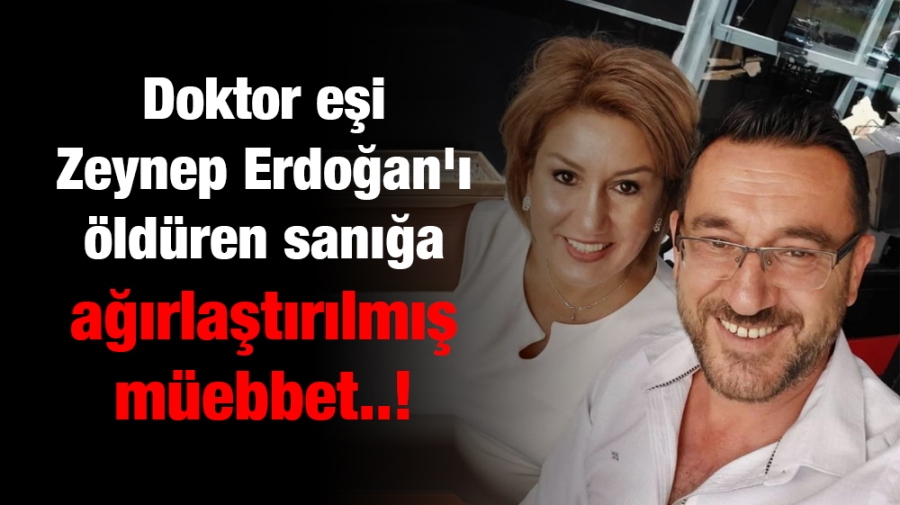 Doktor eşi Zeynep Erdoğan