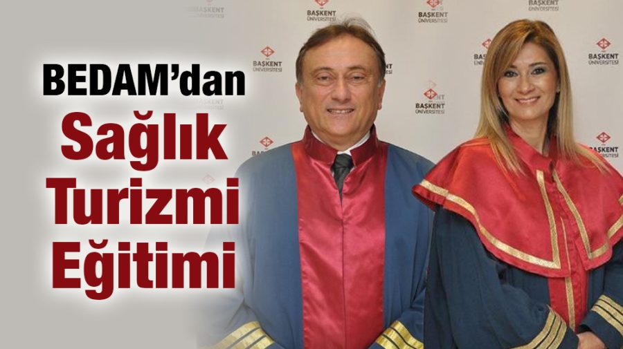 BEDAM’dan Sağlık Turizmi Eğitimi 