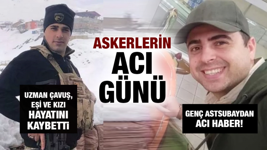 Askerlerin acı günü!