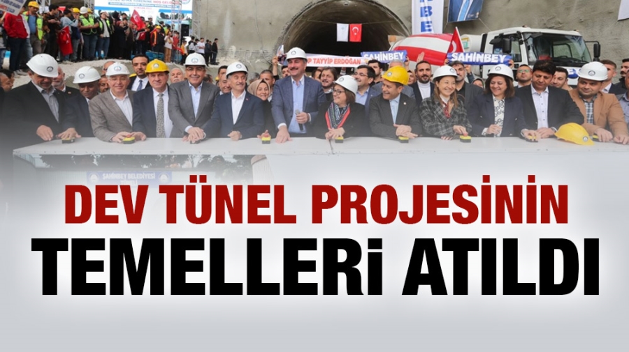 Dev tünel projesinin temelleri atıldı