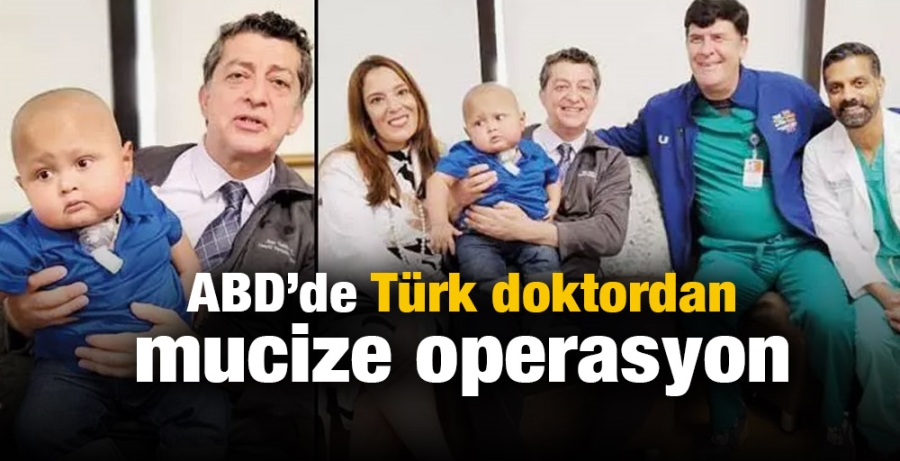 ABD’de Türk doktordan mucize operasyon