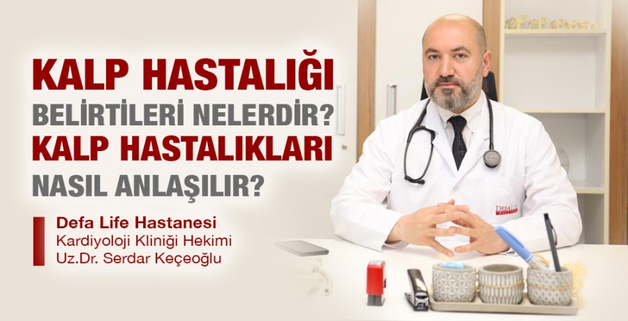 Kalp Hastalığı Belirtileri Nelerdir? Kalp Hastalıkları Nasıl Anlaşılır?