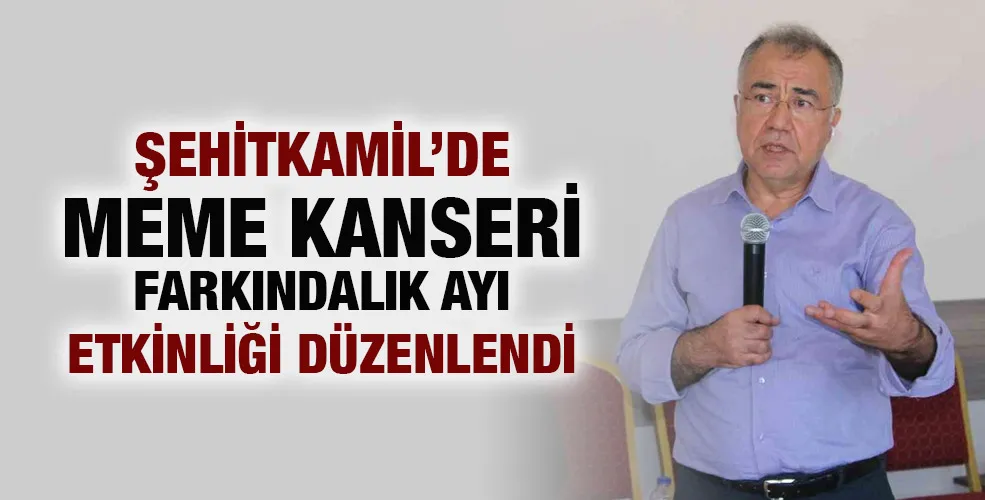 Şehitkamil’de meme kanseri farkındalık ayı etkinliği düzenlendi