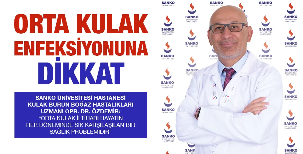 ORTA KULAK ENFEKSİYONUNA DİKKAT