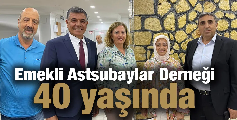 Emekli Astsubaylar Derneği 40 yaşında 