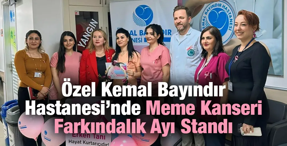 Özel Kemal Bayındır Hastanesi’nde Meme Kanseri Farkındalık Ayı Standı